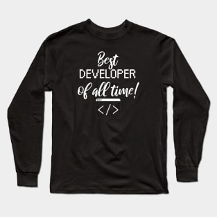 Best developer of all time Long Sleeve T-Shirt
